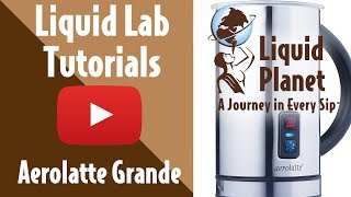 Liquid Lab  Aerolatte Grande Milk Frother [upl. by Amsab]