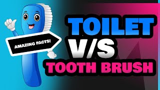 Toilet and Tooth Brush [upl. by Esiom]