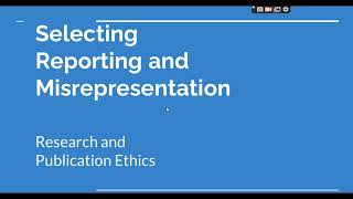 Selective Reporting and Misrepresentation of data Research and Publication ethics Phd coursework [upl. by Greenman]