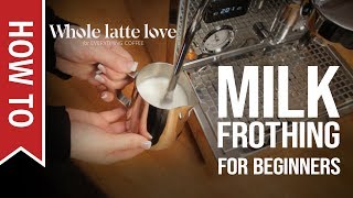 How To Milk Frothing for Beginners 5 Tips [upl. by Orecul]